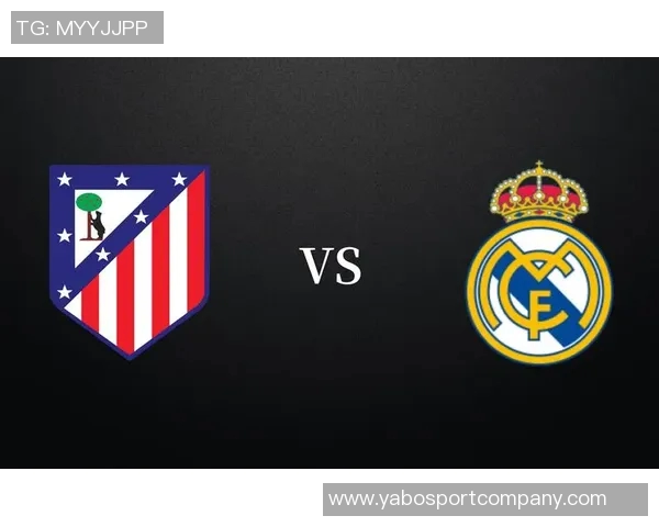 西甲分析：马竞力争胜利皇马继续连胜势头展现强大实力