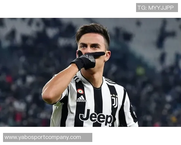 迪巴拉与罗马续约初步接触暂无回阿根廷计划